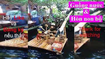 Cách làm guồng nước bằng tre Cối Xay nước mô hình Quá Đẹp