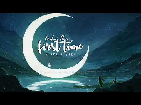 Like the first time • HEIZE ft. GARY • Lyrics • Vietsub