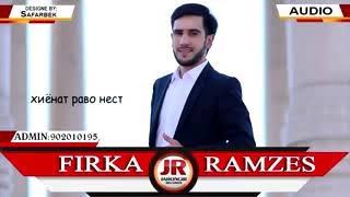 FIRKA & Ramzes   Хиёнат раво нест
