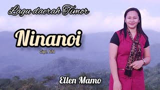 NINANOI - Ellen Mamo || Cipt. NN