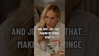 And Just Like That… Making Me Cringe #shorts