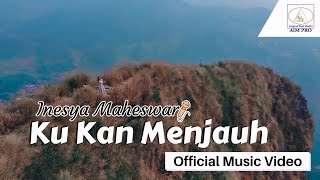 Ku Kan Menjauh - Inesya Maheswari