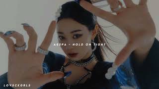 AESPA - Hold On Tight ( Speed Up)