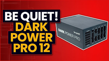 be quiet! Dark Power Pro 12 Unboxing and Overview