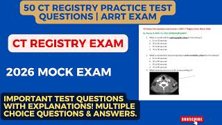 CT Registry Review 50 FREE Practice Test Questions and Answers ARRT Mock Exam 2026