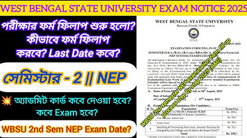 WBSU 2nd Semester Examination form fill up 2025 || wbsu 2nd semester nep exam date 2025 || wbsu exam
