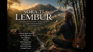 Sora Ti Lembur — 8 Lagu Sunda | Sundanese Folk Rock, Cinematic & Instrumental Music