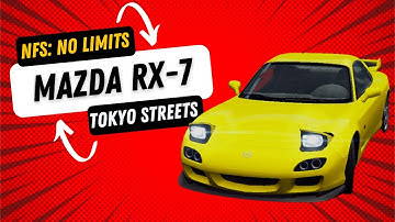 NFS No Limits | Car Series | Tokyo Street | Chapter 1 | Mazda RX-7
