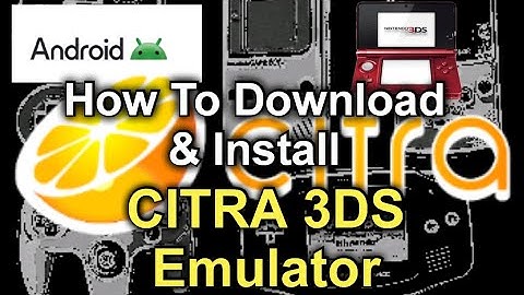 Citra 3DS How to download and set up