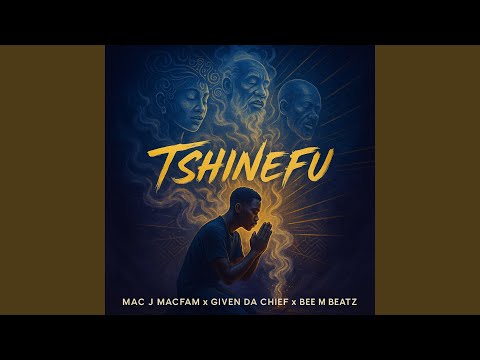 Tshinefu Feat Given Da Chief Bee M Beatz