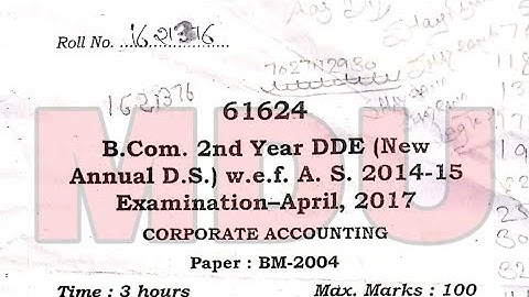 B.com 2nd Year dde Annual Distance Corporate Accounting Question Paper Mdu Apirl 2017 | Mdu Rohtak |