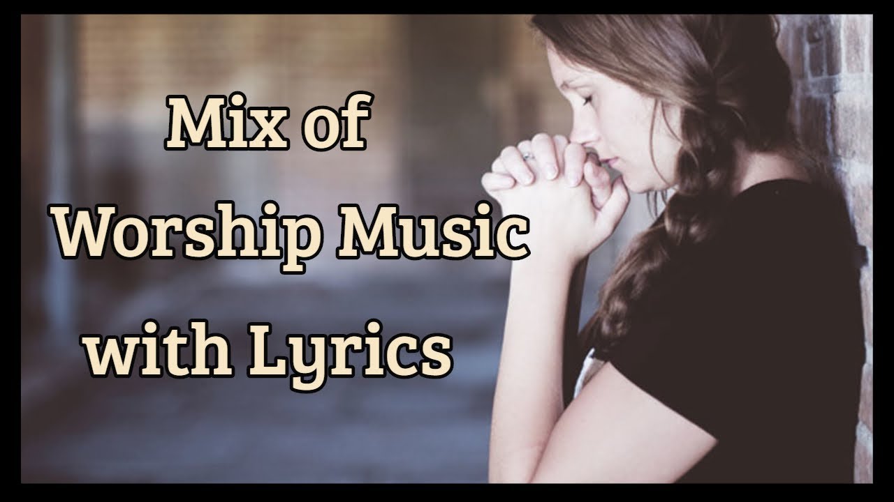 Contemporary Worship music with lyrics - Includes beautiful images - Praise and Worship at it's best
