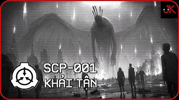 SCP Ngoại Truyện | SCP-001: Khải Tận | Jeftun