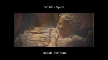 Itzhak Perlman - Seville Spain - Sarasate Zigeunerweisen