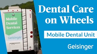 Geisinger’s Mobile Dental Services Unit: Bringing Quality Care to Children