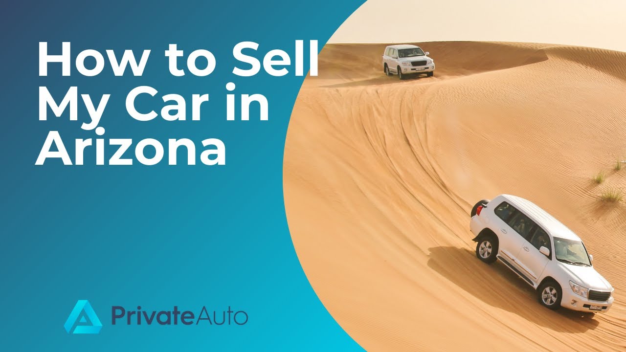 How to Sell My Car in Arizona YouTube