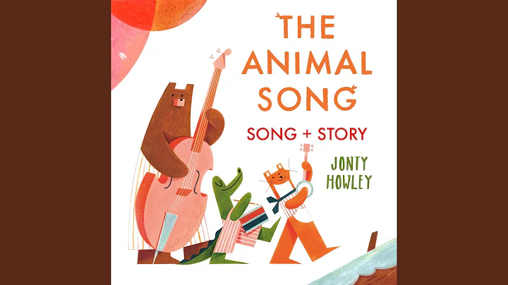 The Animal Song (Song and Story)