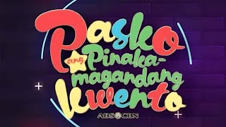 Pasko Ang Pinaka-magandang Kwento OFFICIAL Lyric Video | ABS-CBN CHRISTMAS STATION ID 2023