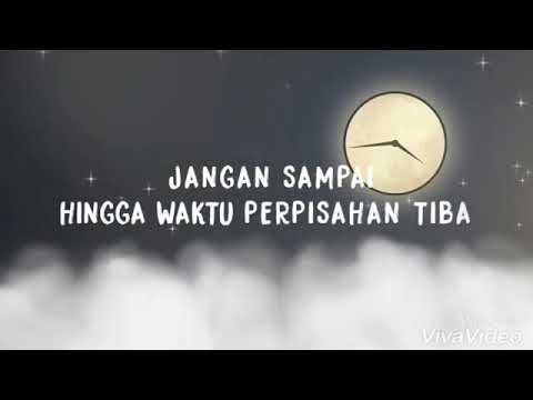 Download lagu jangan sampai hingga waktu perpisahan tiba cover