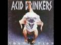 ACID DRINKERS - BACKYARD BANDIT