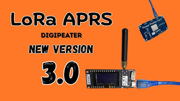 LoRa APRS Digipeater - New Version 3.0
