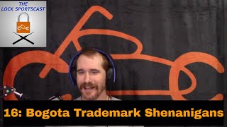 16: Bogota Trademark Shenanigans
