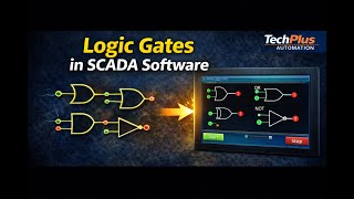 Using Logic Gates in SCADA: A Simple Introduction