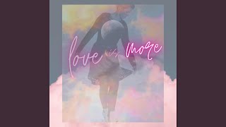 Love Is More