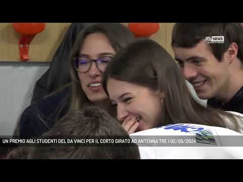 UN PREMIO AGLI STUDENTI DEL DA VINCI PER IL CORTO GIRATO AD ANTENNA TRE | 02/05/2024