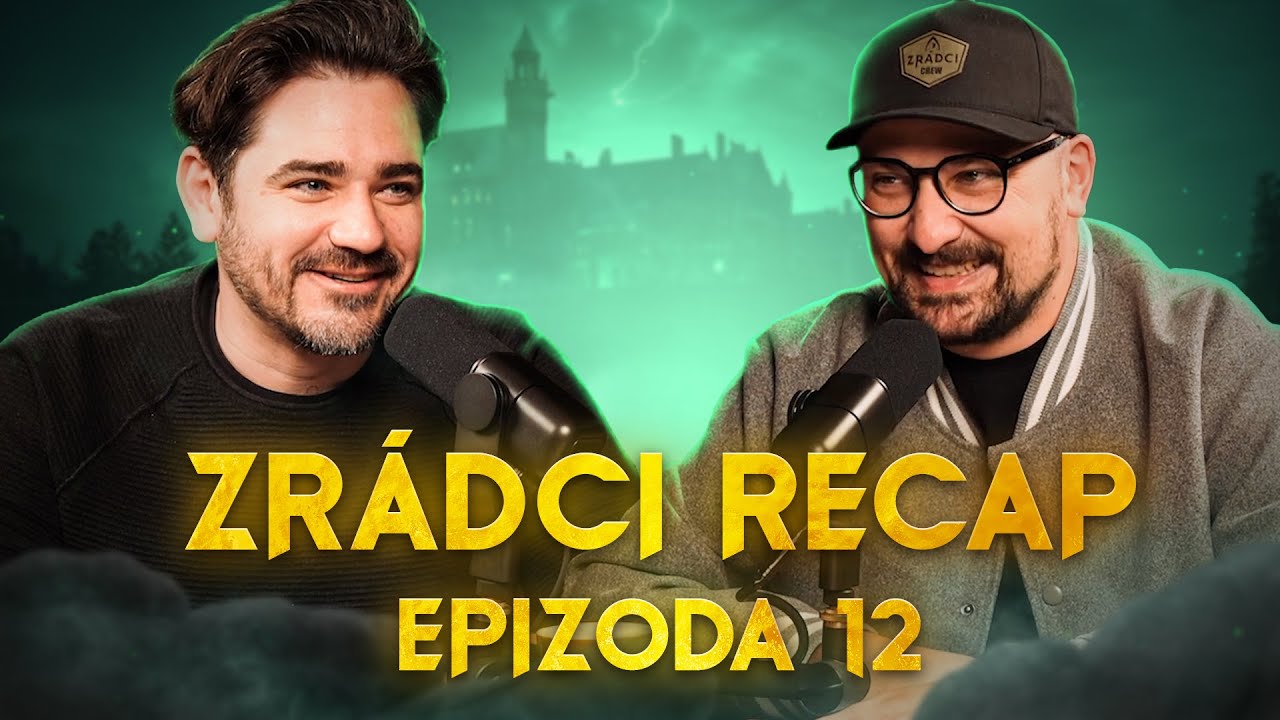 ZRÁDCI - Recap 12. díl - Kdo odchází jako skutečný vítěz a kdo věřil nesprávnému?💀