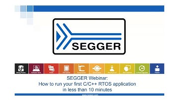 Get Started with SEGGER embOS: Run Your First C/C++ RTOS Application in 10 Minutes!