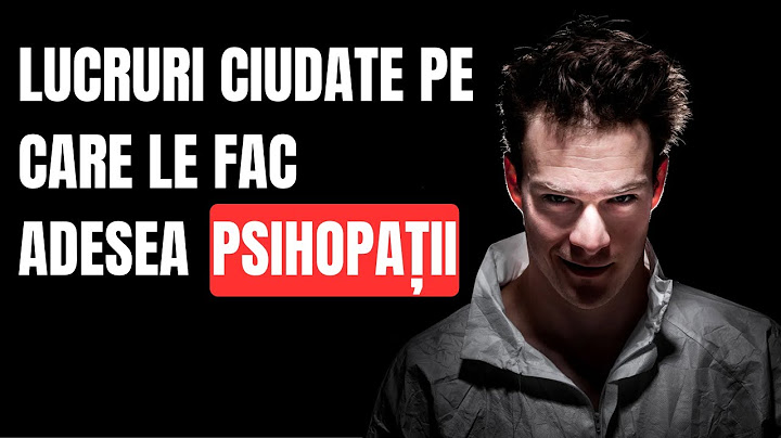 8 Comportamente CIUDATE adesea legate de PSIHOPATIE.