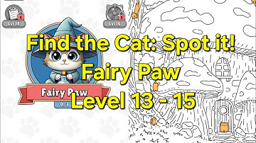 Find the Cat: Spot it -Level 13 - 15Fairy Paw