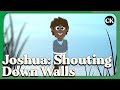 The Home Show | Joshua: Shouting Down Walls