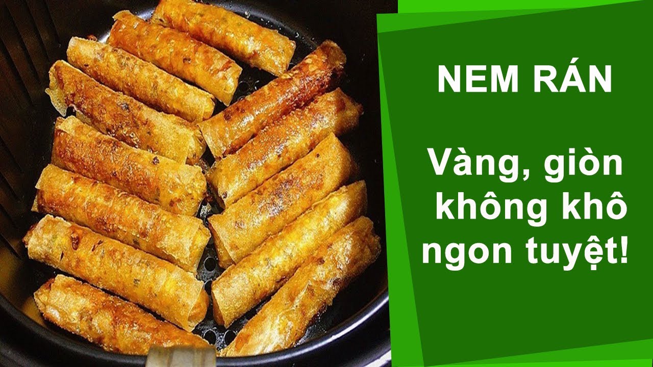 Cách làm NEM rán bằng nồi chiên không dầu vàng giòn rụm - YouTube