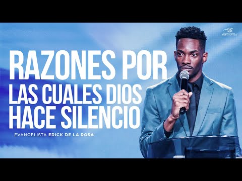 REASONS WHY GOD IS SILENT - Evangelist Erick de la Rosa