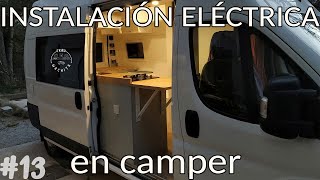 CAMPERIZACIÓN: Instalación ELÉCTRICA Citroen JUMPER | EPISODIO #13