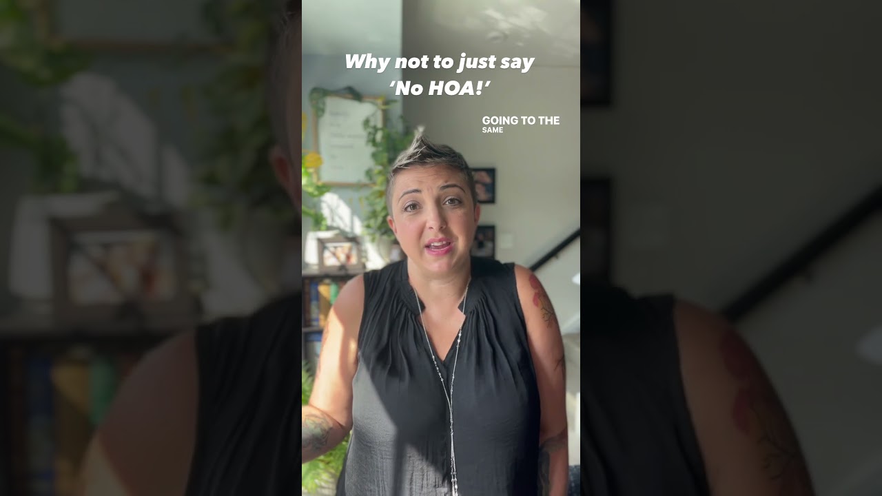 Why not to say “No HOA!”  