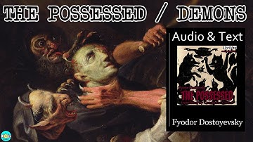 The Possessed / Demons - Videobook Part 1/3 🎧 Audiobook with Scrolling Text 📖