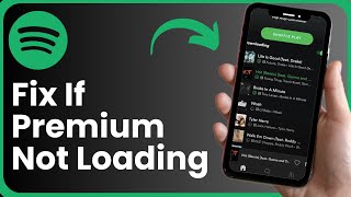 How To Fix Spotify Premium Not Activating On App