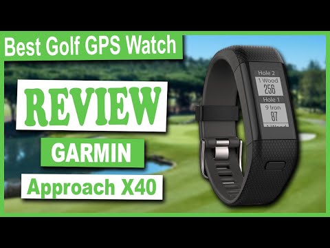 Garmin Approach X40 GPS Golf Band Review - Best Golf Watch 2020