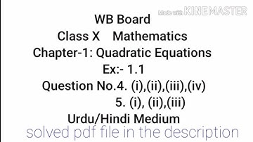 EX-1.1, Q.No.4,5 Chapter-1:Quadratic Equation llWB Board Class 10 Maths in Urdu/Hindi Medium