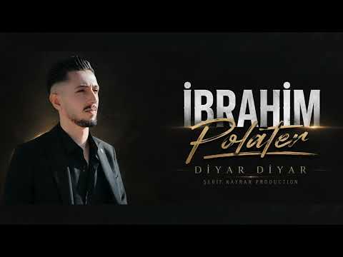 İbrahim Polater-Diyar Diyar