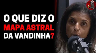 imagem do vídeo "O CERTO É FAZER TODO ANO" com Vandinha Lopes | Planeta Podcast (Sobrenatural)