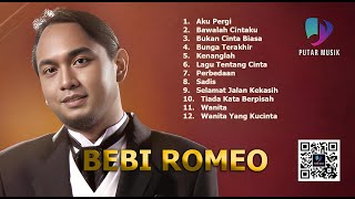 PUTAR MUSIK - ALBUM KENANGAN TERBAIK BEBI ROMEO