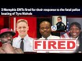 3 EMT Workers Was FIRED By Memphis Fire Department &amp; The White Officer Was Suspended Tyre Nicholas