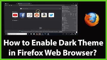 How to Enable Dark Theme in Firefox Web Browser?