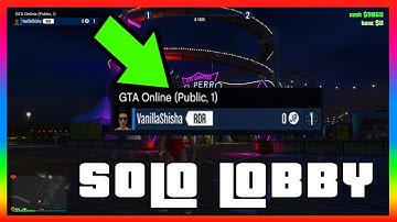 SOLO PUBLIC LOBBY 100% Working Method (GTA 5 Online lobby glitch)
