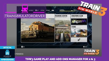 TSW3 Gameplay and Add Ins Manager for TSW2 and TSW3