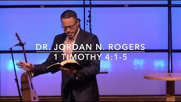 False Teachers and Demonic Doctrines - 1 Timothy 4:1-5 (10.25.25) - Dr. Jordan N. Rogers